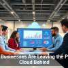 Why Businesses Are Leaving the Public Cloud Behind